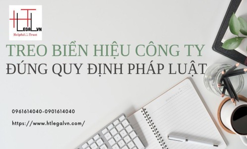 TREO BIỂN HIỆU CÔNG TY ĐÚNG QUY ĐỊNH PHÁP LUẬT (CÔNG TY LUẬT UY TÍN TẠI QUẬN BÌNH THẠNH, TÂN BÌNH TP. HỒ CHÍ MINH)